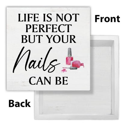 Gifts for Nail Lovers - Nail Technician Gifts - Manicurist Gift - Nail Boss Gifts - Life Is Not Perfect But Your Nails Can Be Wood Sign Home Nail Salon Barbershop Beauty Salon Decor 5×5 Inches