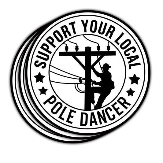 3 Pcs Support Your Local Pole Dancer Sticker, Lineman Sticker, Electrician Lineworker Gift, Funny Lineman Vinyl Decal for Electricians, Utility Workers, Toolbox, Car, Laptop