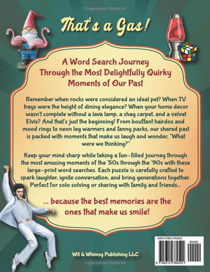 That's a Gas! Funny Nostalgic Large Print Word Search for Seniors & Adults: Retro Word Find Puzzles to Keep a Sharp Mind and Relive the Quirky & Peculiar Moments of the 1950s-1990s