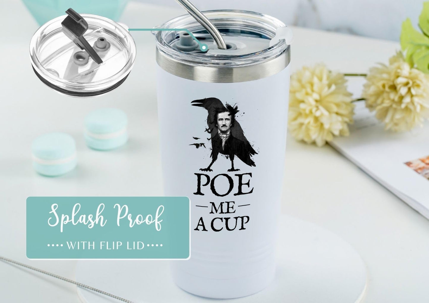 Onebttl Edgar Allan Poe Gifts for English Teacher, Men, Women for Christmas, Birthday, 20 oz Stainless Steel Insulated Tumbler Travel Coffee Mug - POE ME A CUP (White)