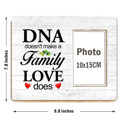 OTINGQD Family Picture Frame,DNA Doesn't Make A Family Love Does Photo Frame,Gift for Dad Mom Son Daughter,Adoption Gifts Z325