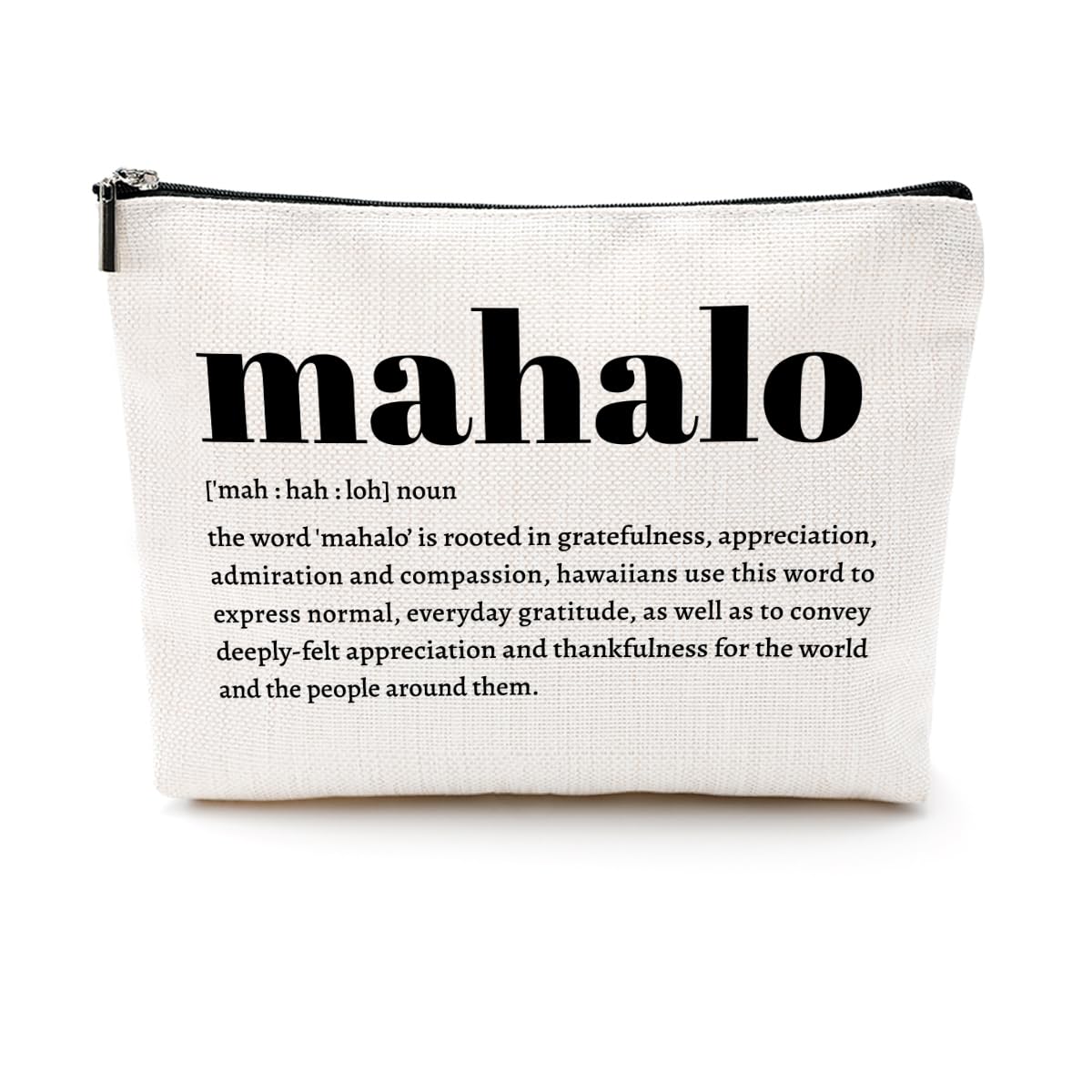 Mahalo Definition Inspirational Makeup Bag Hawaii Cosmetic Bag Hawaiian Gifts Hawaiian souvenirs Thank You Gifts for Women Female Grandma Mom Sister Friend Wife Travel Toiletry Bag Christmas Birthday