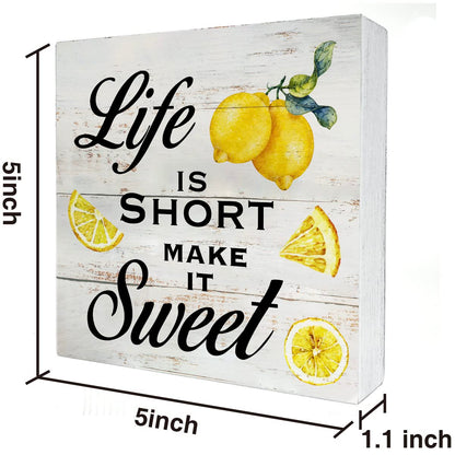 Inspirational Quote Life is Short Make it Sweet Wood Box Sign Rustic Lemon Print Wooden Box Sign Farmhouse Home Kitchen Desk Shelf Decor (5 X 5 Inch)