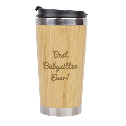 Best Babysitter Ever - Stainless Steel Bamboo Coffee Tumbler Insulated with Lid, Babysitter Gift, Gift for Babysitter, Best Nanny Ever, Au Pair Babysitter Gifts, Nanny Coffee Tumbler