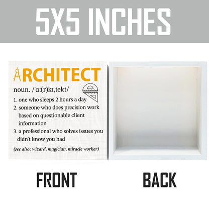 Appreciation Gift for Architect, Architect Gifts for Men Women, Funny Architecture Architectural Engineering Gifts, Living Room Bathroom Bedroom Shelf Desk Decor 5 X 5 Inch