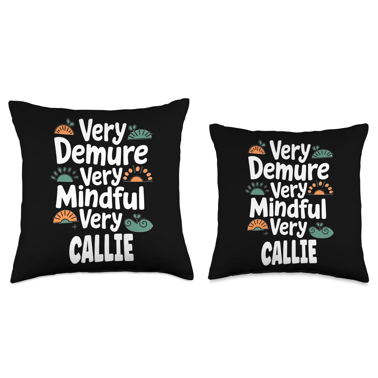 CALLIE Personalized Very Demure Very Mindful CALLIE Name Throw Pillow