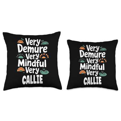 CALLIE Personalized Very Demure Very Mindful CALLIE Name Throw Pillow