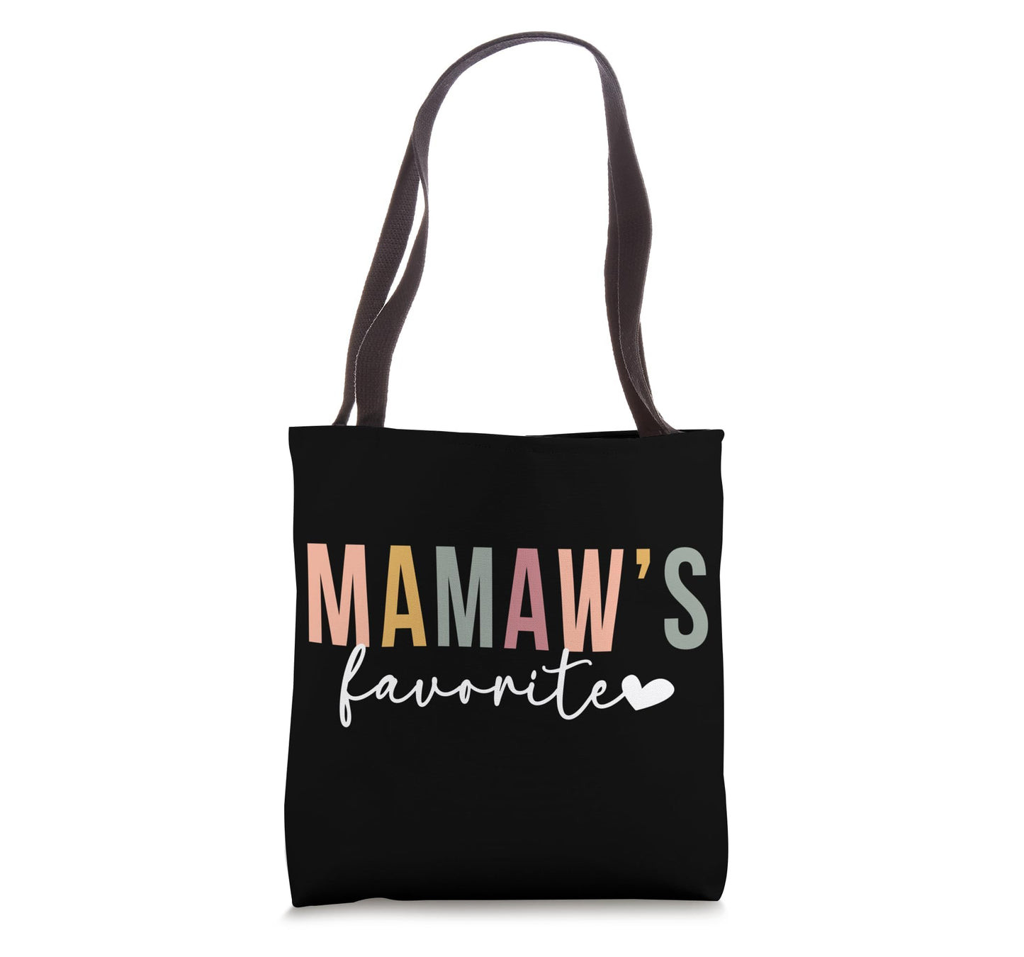 Mamaw's Favorite From Mamaw To Grandchild Tote Bag