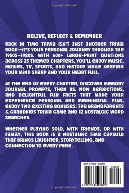 BACK IN TIME TRIVIA: The Ultimate Nostalgic Trivia for Seniors Large Print with 600+ Questions from the 50s-80s (BACK IN TIME NOSTALGIC SERIES)