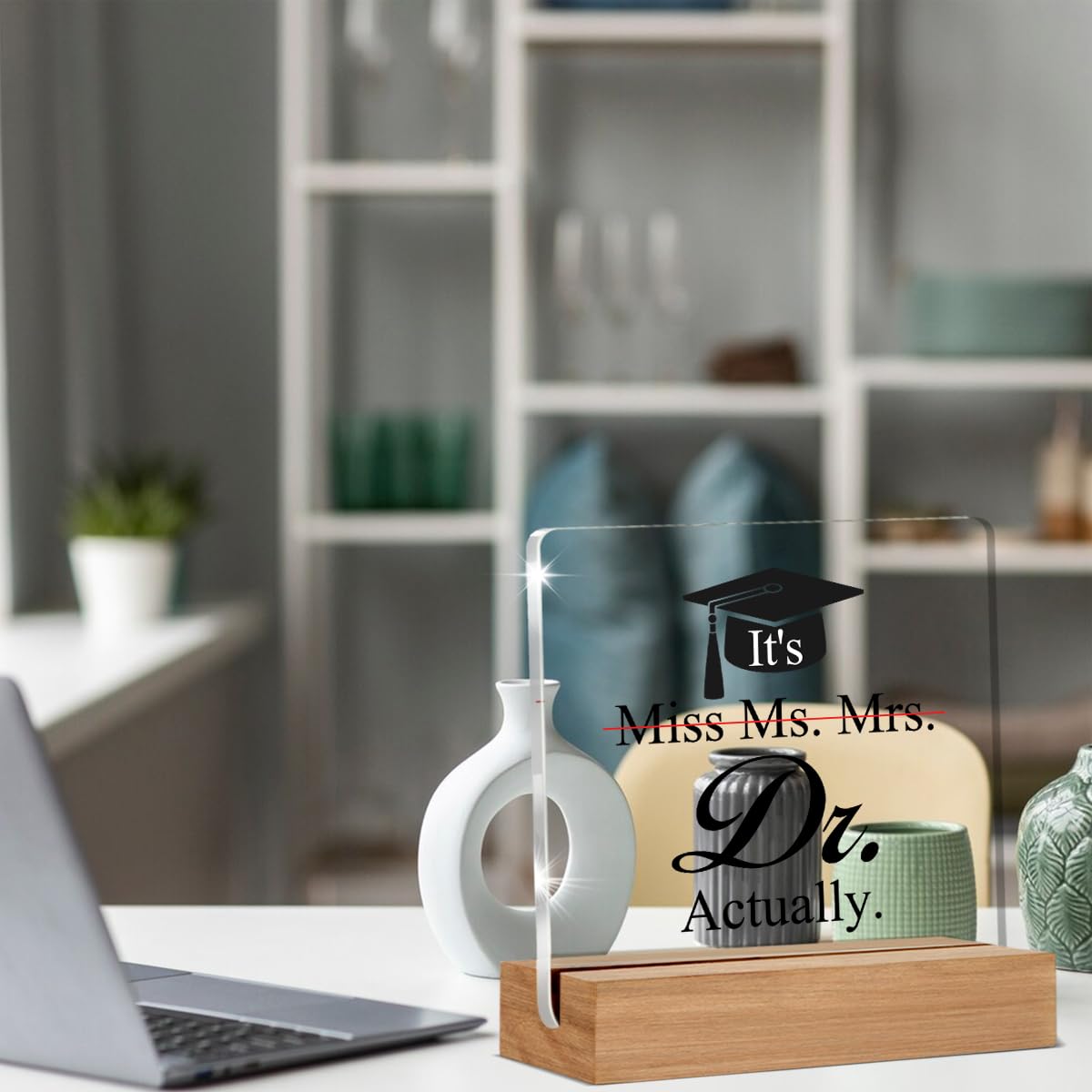 PhD Graduation Gifts for Her, Doctor Gifts for Women, Doctoral Degree Gift, It's Dr Actually Decorative Desk Acrylic Signs Plaque
