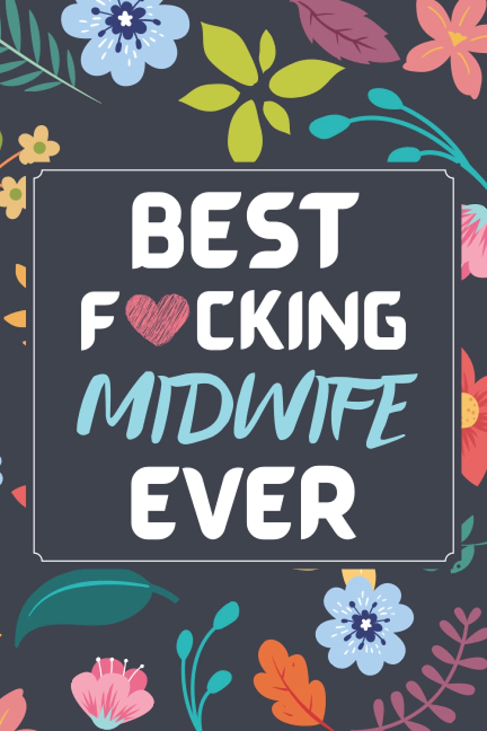 Midwife Gifts: Blank Lined Notebook Journal Diary Paper, a Funny and Appreciation Gift for Midwife to Write in