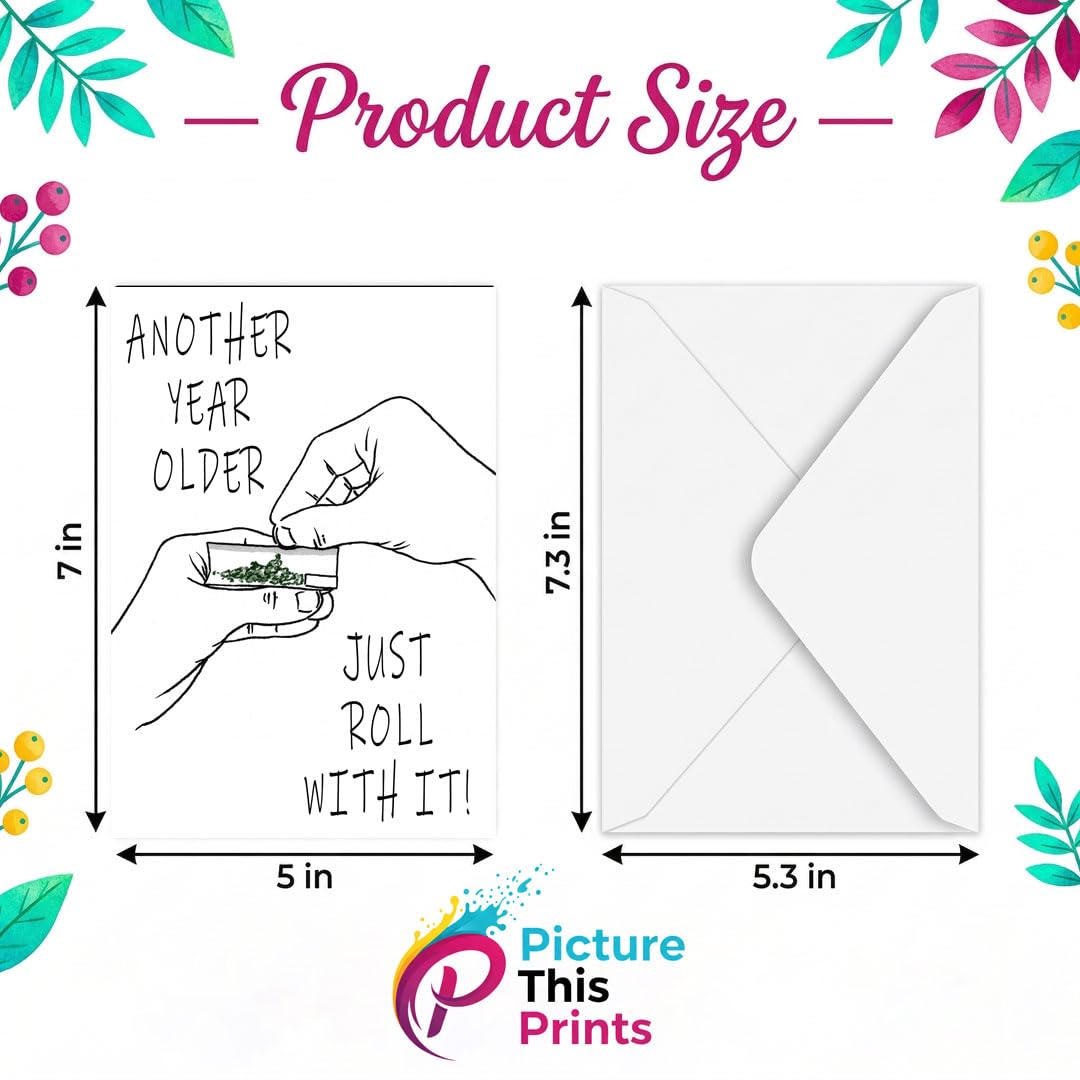PICTURE THIS PRINTS Just Roll With It Marijuana Greeting Card, Marijuana Birthday Card, Funny Weed Greeting for Stoner, Cannabis Birthday Celebration,420 Milestone, Comes with Envelope (5x7”)