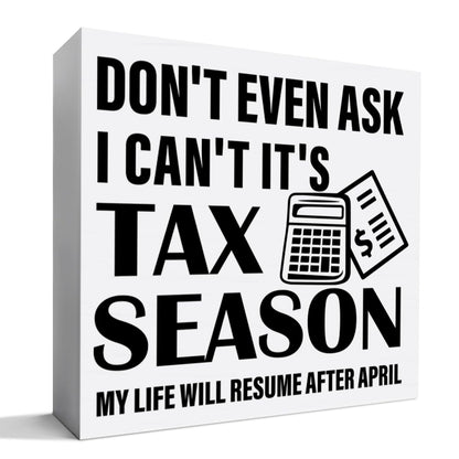 Accountant Gifts for Men Women, Accounting CPA Tax Preparer Gifts Christmas Birthday Gift Accountant Office Cubicle Desk Decor, I Can't It's Tax Season, Wooden Box Sign