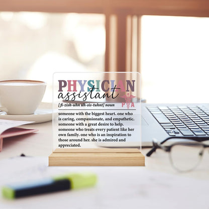 Physician Assistant Gifts for Women, PA Gifts Physicians Assistant Gifts, Thank You Gifts for Physician Assistant Acrylic Desk Plaque Sign 4 x 4 Inches