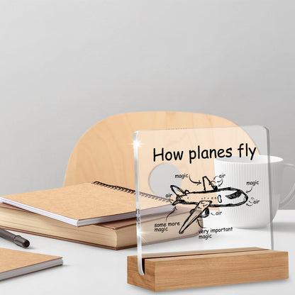Pilot Gifts for Women Men, Aviation Gifts for Flight Attendants Captains Airplane Mechanic Aerospace Engineers, How Planes Fly Acrylic Plaque Desk Sign Decor 4 × 4 Inches