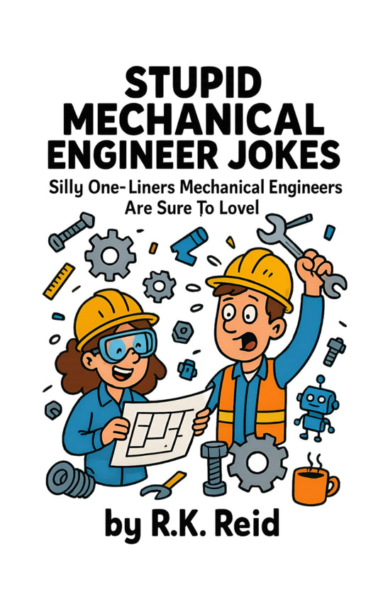 Stupid Mechanical Engineer Jokes: A funny Mechanical Engineer gift idea. Makes a great present for Christmas or a Birthday. Perfect as unique & unusual gifts for Mechanical Engineers!