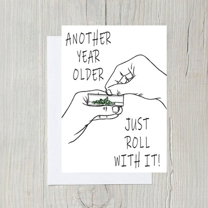 PICTURE THIS PRINTS Just Roll With It Marijuana Greeting Card, Marijuana Birthday Card, Funny Weed Greeting for Stoner, Cannabis Birthday Celebration,420 Milestone, Comes with Envelope (5x7”)