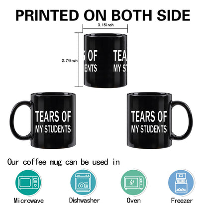 WENSSY Gifts for Teacher, Tears of My Students Mug, Funny College Professor Graduation Appreciation from Student Christmas White Elephant Gifts for Teacher 11 Ounce Black