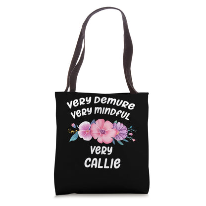 Callie Personalized Very Demure Very Mindful Callie Name Tote Bag