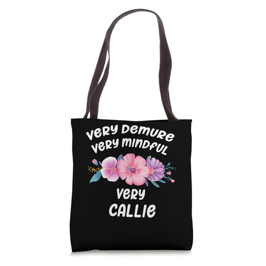 Callie Personalized Very Demure Very Mindful Callie Name Tote Bag