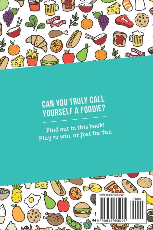 The Foodie Trivia Book: Quiz Your Knowledge of Classic Food and Drinks
