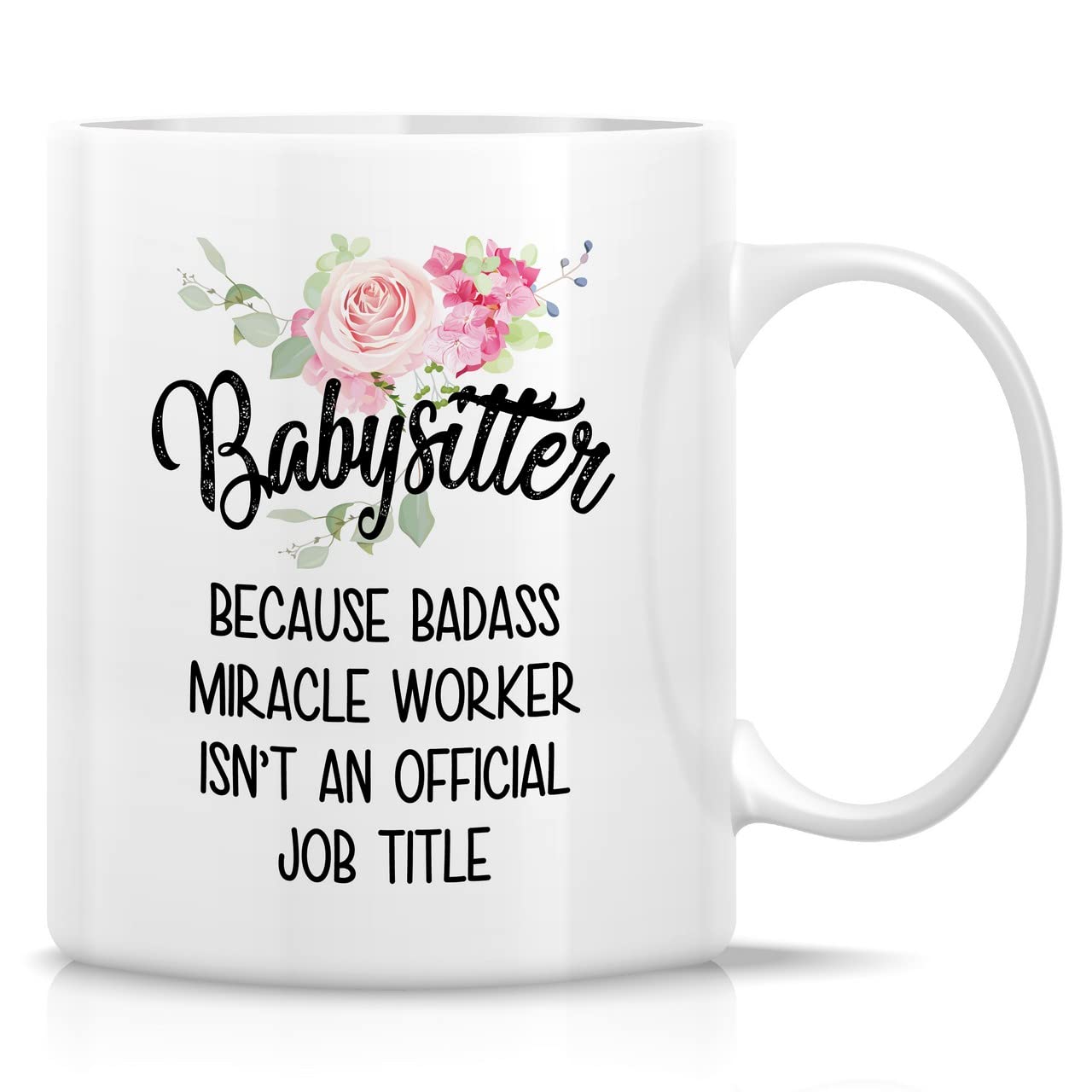 Retreez Funny Mug - Babysitter Miracle Worker 11 Oz Ceramic Coffee Mugs - Funny, Sarcasm, Sarcastic, Motivational Inspirational Appreciation Thank You birthday gifts for friend coworker sister her