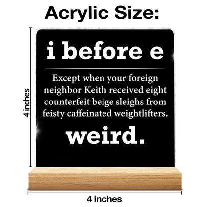 English Teacher Gifts for Women Men, Funny Gifts for English Grammar Teacher Birthday Christmas Back to School, I Before E Acrylic Plaque Sign Decor