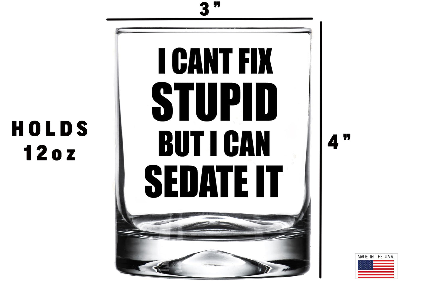 Rogue River Tactical Funny Sarcastic Gag Gift I Can't Fix Stupid But I Can Sedate It Old Fashioned Whiskey Glass Drinking Cup Gift For Nurse Doctor RN Anesthesiologists
