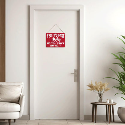 Funny Corvette Sign - Yes it's Fast No You Can't Drive It, Decorative Wooden Hanging Wall Plaque, Corvette Wall Art for Home Man Cave or Garage Decor, Car Lover Gift, 7.9 x 10.2 Inches
