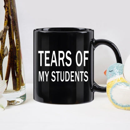 WENSSY Gifts for Teacher, Tears of My Students Mug, Funny College Professor Graduation Appreciation from Student Christmas White Elephant Gifts for Teacher 11 Ounce Black