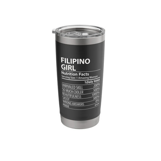 Filipino Girl Nutrition Facts Funny Womens Philippines Stainless Steel Insulated Tumbler