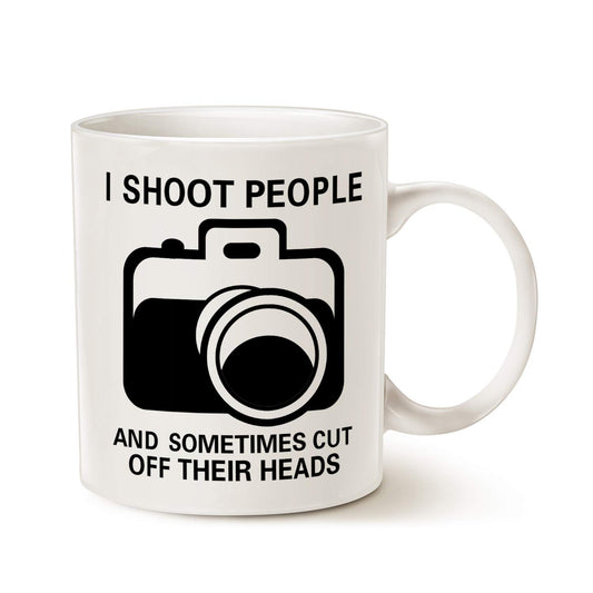 MAUAG Funny Photographer Coffee Mug, I Shoot People and Sometimes Cut Off Their Heads Unique Gag Gifts for Photography Lover Cup White, 11 Oz