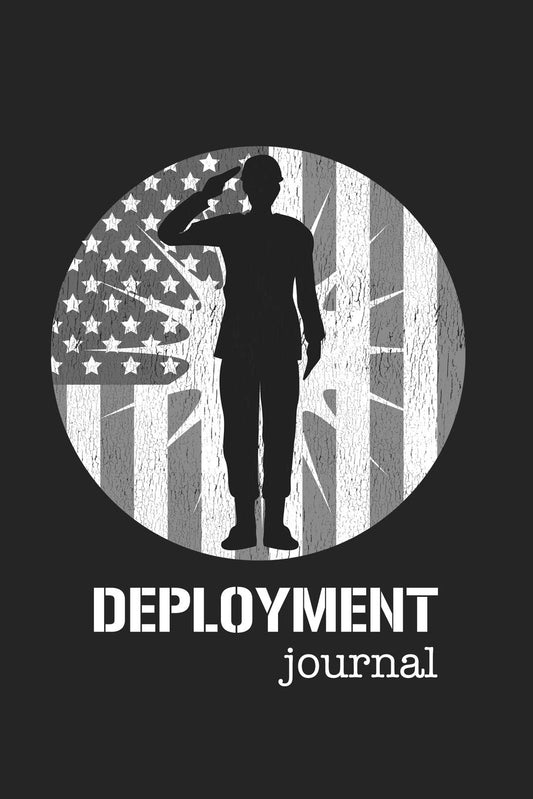 Deployment Journal: Notebook Diary for Deployed Soldiers. A meaningful gift for long distance relationships.