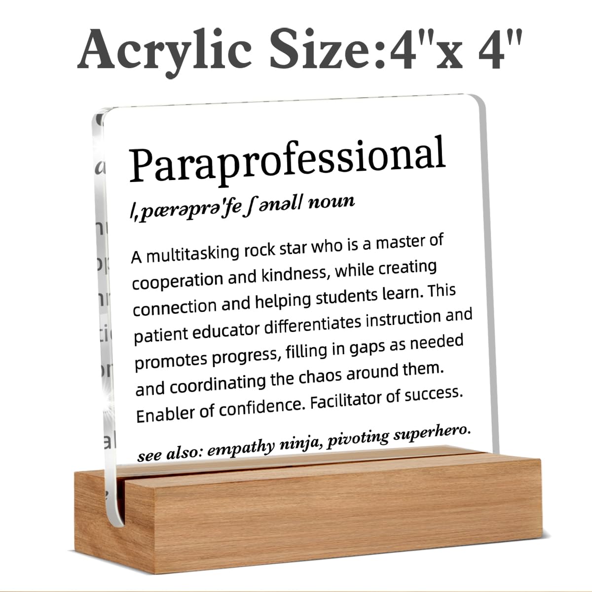 Paraprofessional Gifts, Paraprofessional Definition Gift, Thank You Gifts for Paraprofessionals, Desk Decor Acrylic Sign, 4 x 4 Inches