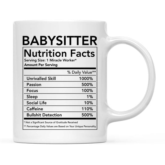 Andaz Press Funny 11oz. Ceramic Coffee Tea Mug Thank You Gift, Babysitter Nutritional Facts, 1-Pack, Novelty Gag Birthday Christmas Gift Ideas Coworker