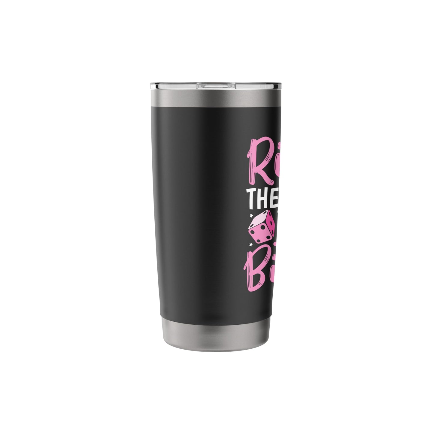 Ring the Bell Bitches Bunco Game Night Funny Bunco Player Stainless Steel Insulated Tumbler