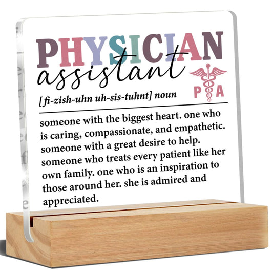 Physician Assistant Gifts for Women, PA Gifts Physicians Assistant Gifts, Thank You Gifts for Physician Assistant Acrylic Desk Plaque Sign 4 x 4 Inches