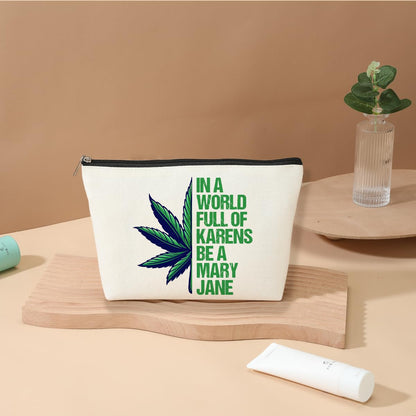 Inspired Marijuana Weed Leaf Cosmetic Bag Makeup Bag Funny Quotes Friendship Gifts for Women Friends Mom Grandma Sister Bestie Daughter Graduation Birthday Christmas