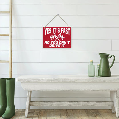 Funny Corvette Sign - Yes it's Fast No You Can't Drive It, Decorative Wooden Hanging Wall Plaque, Corvette Wall Art for Home Man Cave or Garage Decor, Car Lover Gift, 7.9 x 10.2 Inches