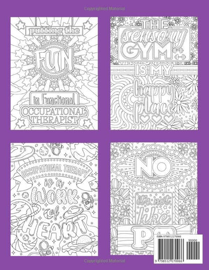 Occupational Therapy Coloring Book: Funny, Inspirational and Relatable COLORING BOOK Gift For Occupational Therapist - OT
