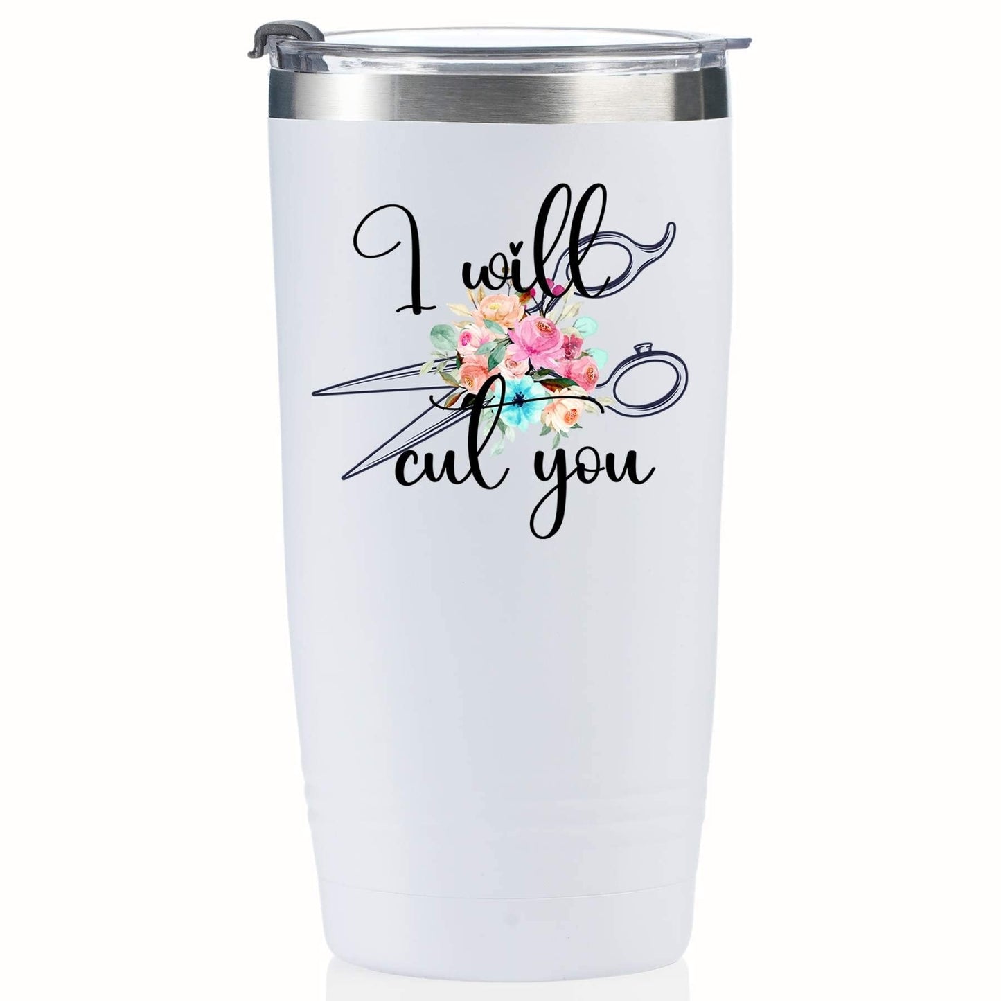Onebttl Hair Stylist Gifts For Women, Female, Her - I Will Cut You - 20oz/590ml Stainless Steel Insulated Tumbler with Straw, Lid, Message Card-(White)