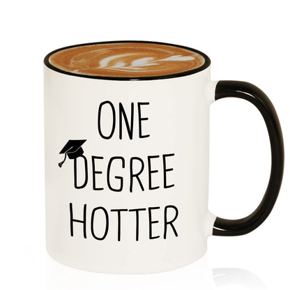 Graduation Gift for Her, Him - 11oz Ceramic One Degree Hotter Mug - 2026 Funny College, Masters Degree, Phd, Nursing & Nurse, High School Grad Gifts for Women Men, Graduation Party Decorations