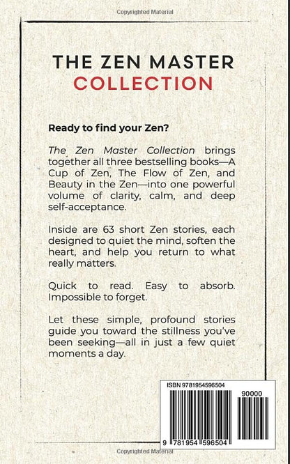 3 IN 1: The Zen Master Collection: 63 Short Stories to Stop Overthinking, Relieve Stress & Anxiety, and Find Inner Peace in Just Minutes - Includes Reflections for Beginners (The Zen Storyteller)