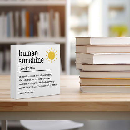 Sunshine Gifts Inspirational Office Supplies Human Sunshine Gift Decor White Wooden Box Sign Motivational Appreciation Gifts for Teacher Coworker Doctor Cubicle Accessories Home Table Decorations