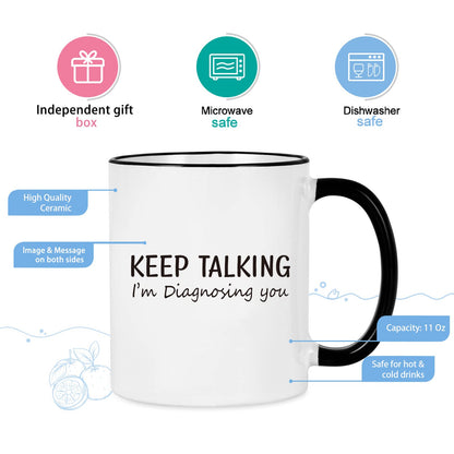 Maustic Social Worker Therapist Gifts, Keep Talking I'm Diagnosing You Mug, Psychology School Counselor Gifts Mental Health for Women Men, Psychologists Psychiatrists Nurse Doctor Gift 11 Oz