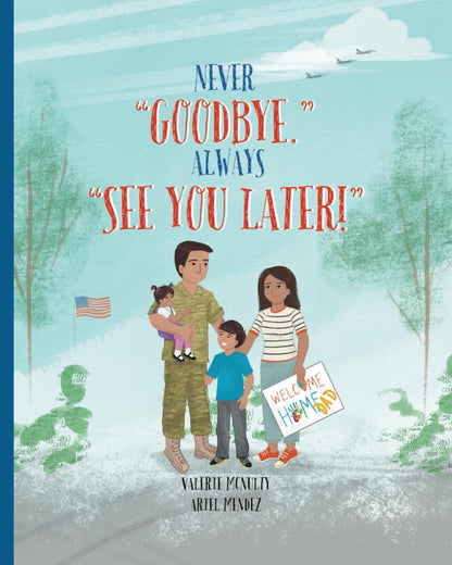 Never "Goodbye." Always "See You Later!"