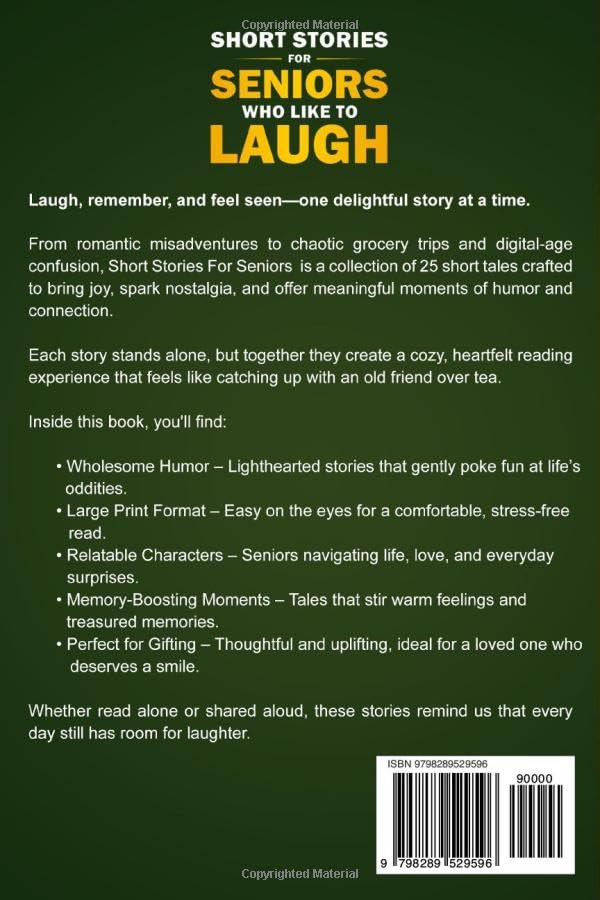 Short Stories for Seniors Who Like to Laugh: Uplifting and Funny Short Stories in Large Print – Feel-Good Tales to Inspire, Entertain, and Gift to Elderly Loved Ones (Easy Moments for Seniors)