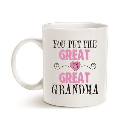 MAUAG Mothers Day Gifts Grandma Coffee Mug, You Put the Great in Great Grandma Best Birthday Presents for Your Grandmother Cup White, 11 Oz