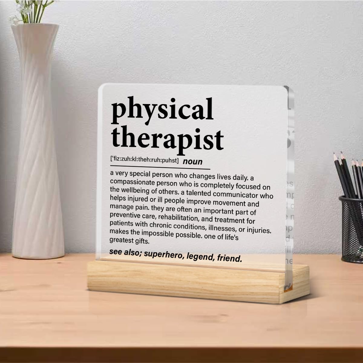 Physical Therapy Gifts, Physical Therapist Gift for Women Men, Funny Appreciation Gifts for Therapists Clear Acrylic Desk Decor Decorative Sign for Home Office, 4 x 4 Inches