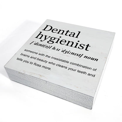 Dental Hygienist Gift Ideas Dental Hygienist Definition Art Wooden Box Sign Minimalist Desk Decorative Wooden Sign Home Office Decor for Table Shelf 5 x 5 Inches